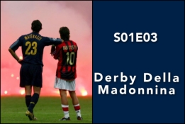 futbolo vergai: S01E03 – Derby Della Madonnina